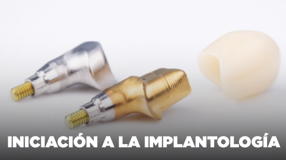 Curso Iniciación a la Implantología e Implanto-Prótesis