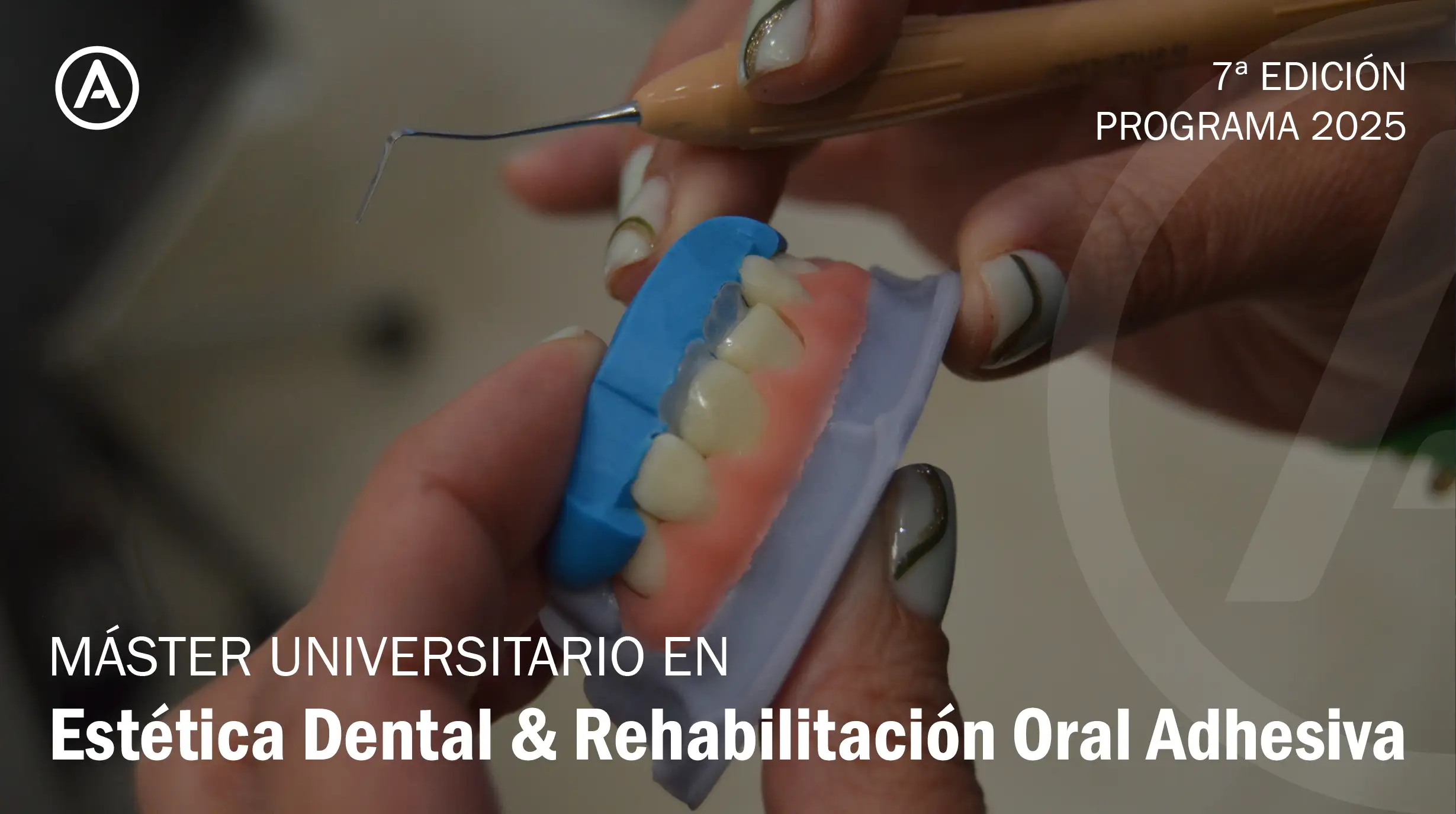 Máster Universitario en Estética Dental & Rehabilitación Oral Adhesiva 2025